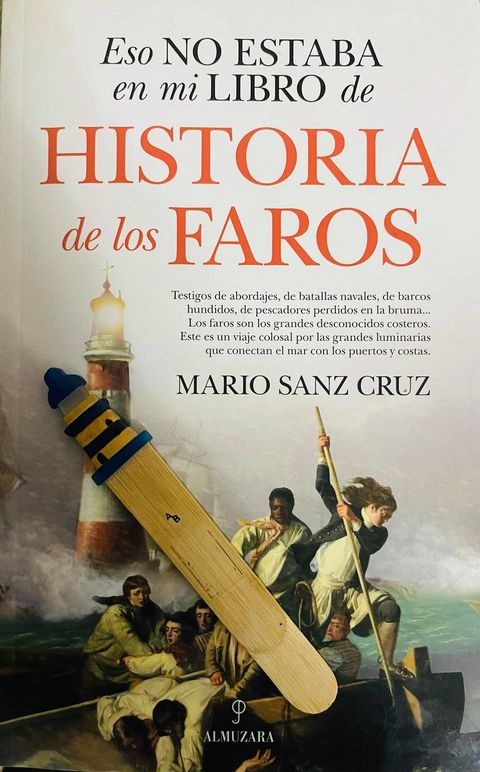 Reseña de «Eso no estaba en mi libro de Historia de los Faros» por Eduardo Padial