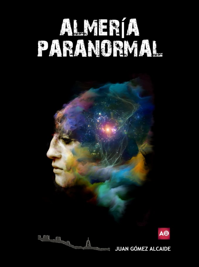 Presentación de «Almería Paranormal» por Juan Gómez Alcaide
